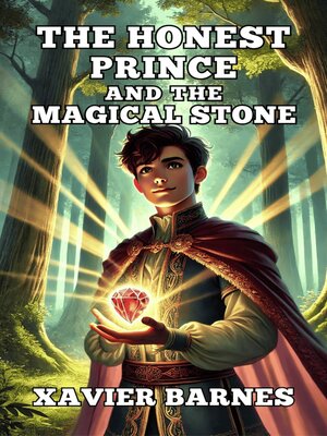 cover image of The Honest Prince and the Magical Stone